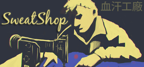 SweatShop game banner - find where to play in the cloud
