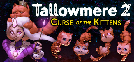 Tallowmere 2: Curse of the Kittens game banner - find out how to play with cloud gaming