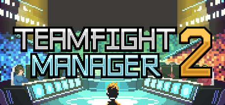 Teamfight Manager 2 game banner - find where to play in the cloud