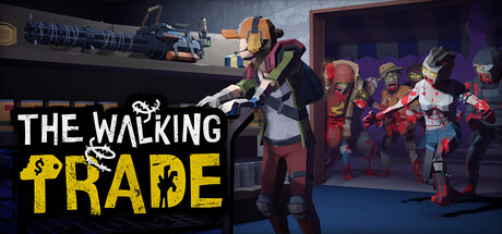 The Walking Trade game banner - find where to play in the cloud