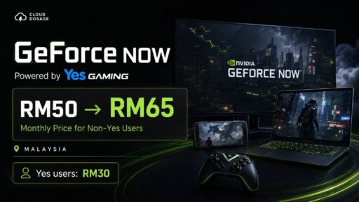 GeForce NOW Powered by Yes Gaming graphic showing the monthly Malaysia price increasing from RM50 to RM65 for non-Yes users.