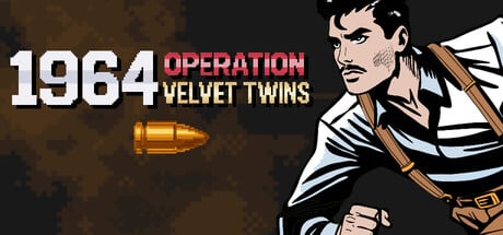 1964 Operation Velvet Twins game banner - find where to play in the cloud