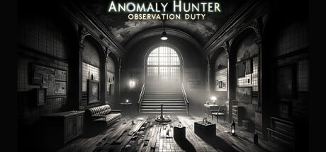 Anomaly Hunter: Observation Duty game banner - find out how to play with cloud gaming