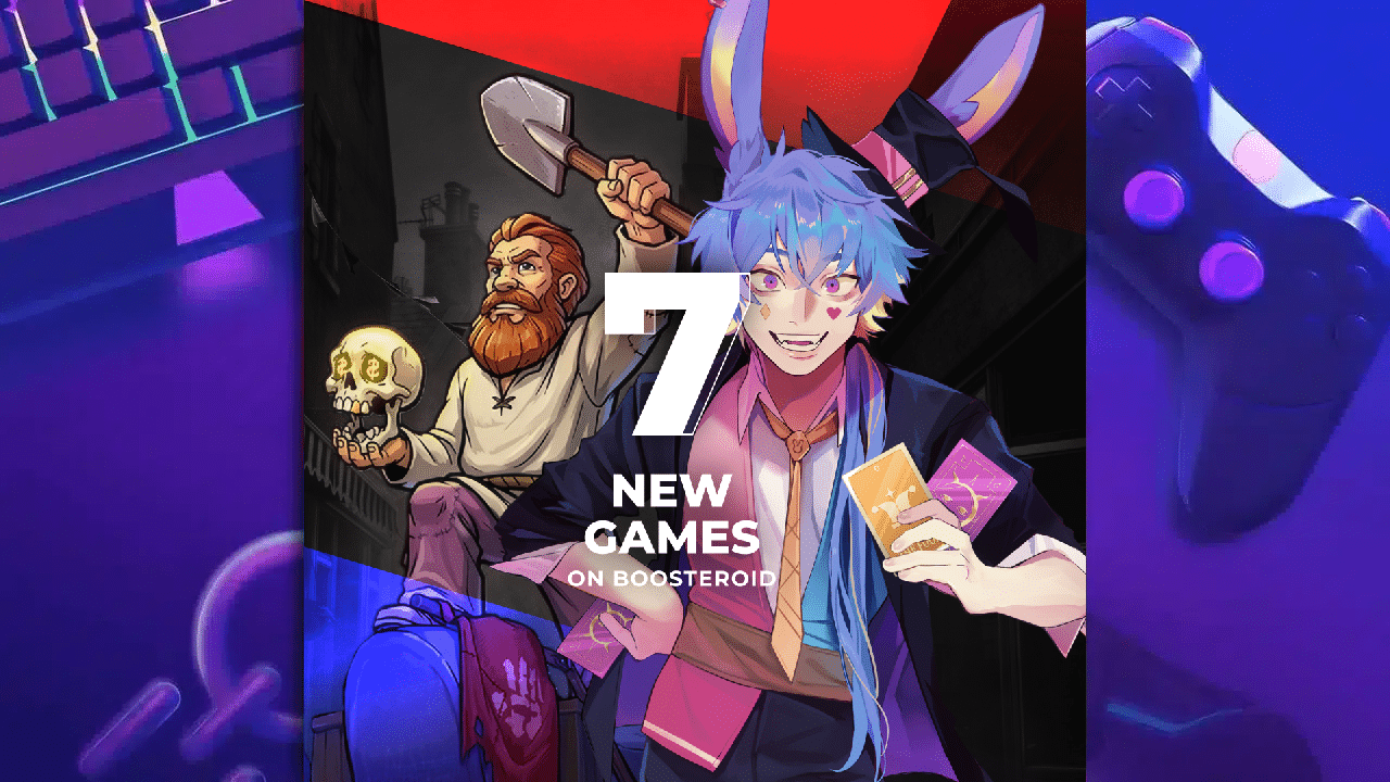 Boosteroid banner image for 7 new games coming to the service