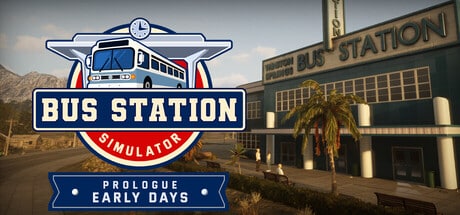 Bus Station Simulator: Prologue - Early Days game banner - find where to play in the cloud