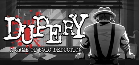 Dupery: A Game of Solo Deduction game banner - find out how to play with cloud gaming