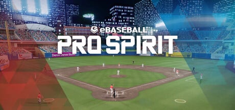 eBaseball: PRO SPIRIT game banner - find out how to play with cloud gaming