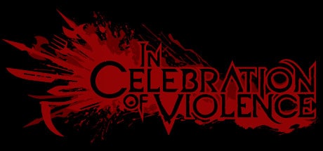 In Celebration of Violence game banner - find where to play in the cloud