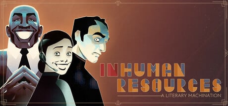 Inhuman Resources: A Literary Machination game banner - find where to play in the cloud