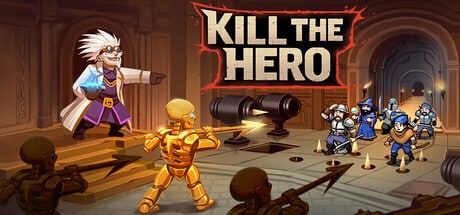 Kill The Hero game banner - find out how to play with cloud gaming