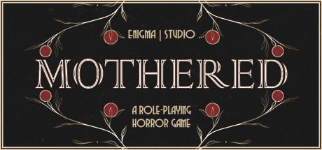 Mothered - A Role-Playing Horror Game game banner - find where to play in the cloud