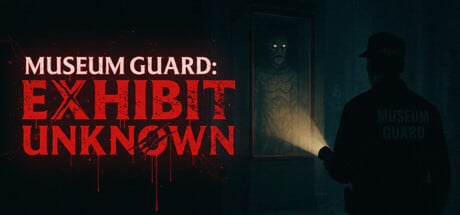 Museum Guard: Exhibit Unknown game banner - find out how to play with cloud gaming