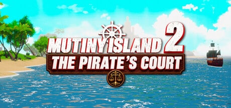 Mutiny Island 2: The Pirate's Court game banner - find out how to play with cloud gaming