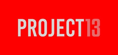 PROJECT 13 game banner - find where to play in the cloud
