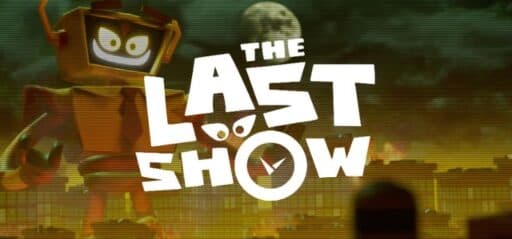 The Last Show game banner - find where to play in the cloud