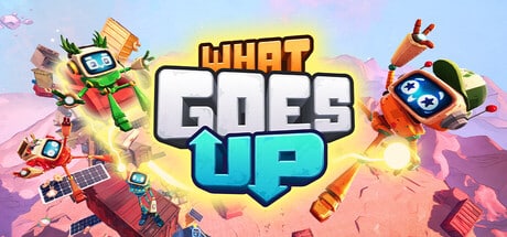 What Goes Up game banner - find out how to play with cloud gaming