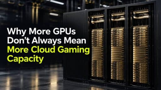 Server racks with text reading “Why More GPUs Don’t Always Mean More Cloud Gaming Capacity”.