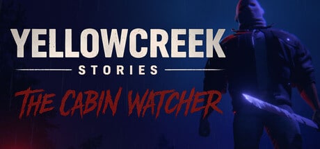 Yellowcreek Stories - The Cabin Watcher game banner - find where to play in the cloud