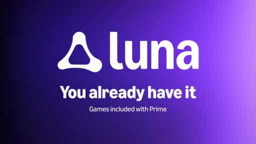 Amazon Luna logo on a purple background with the text You already have it and Games included with Prime.