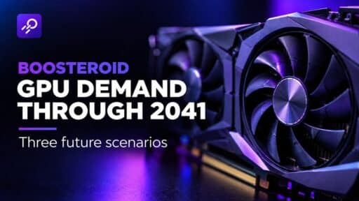 Boosteroid feature image showing a close-up GPU and text reading GPU Demand Through 2041 and Three future scenarios.
