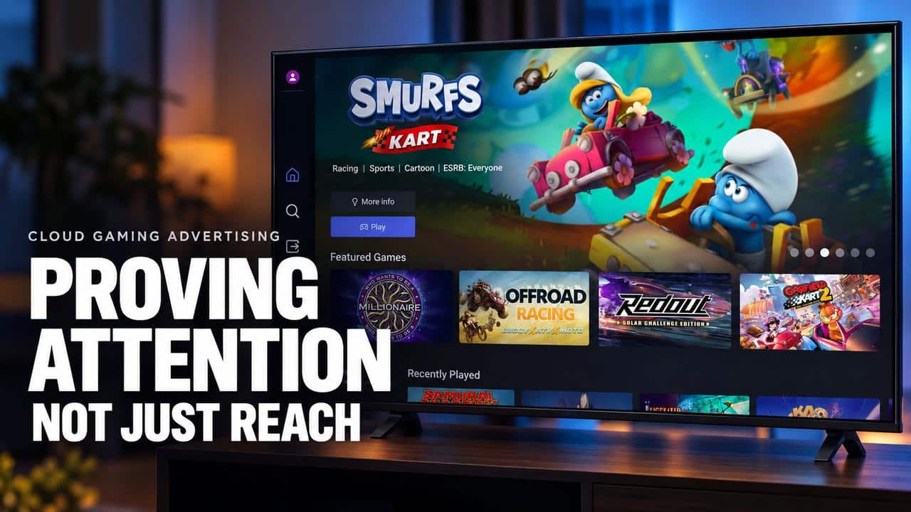 Cloud gaming interface on a Smart TV with Proving Attention Not Just Reach text.
