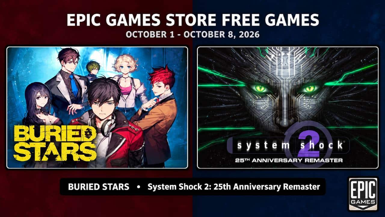 BURIED STARS and System Shock 2: 25th Anniversary Remaster artwork for the Epic Games Store free games from October 1 to October 8, 2026.