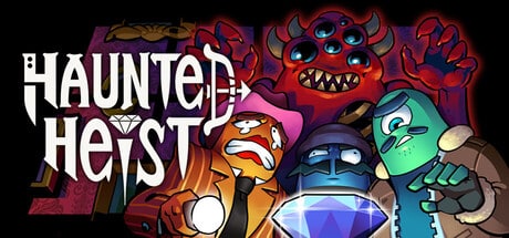 Haunted Heist game banner - find where to play in the cloud